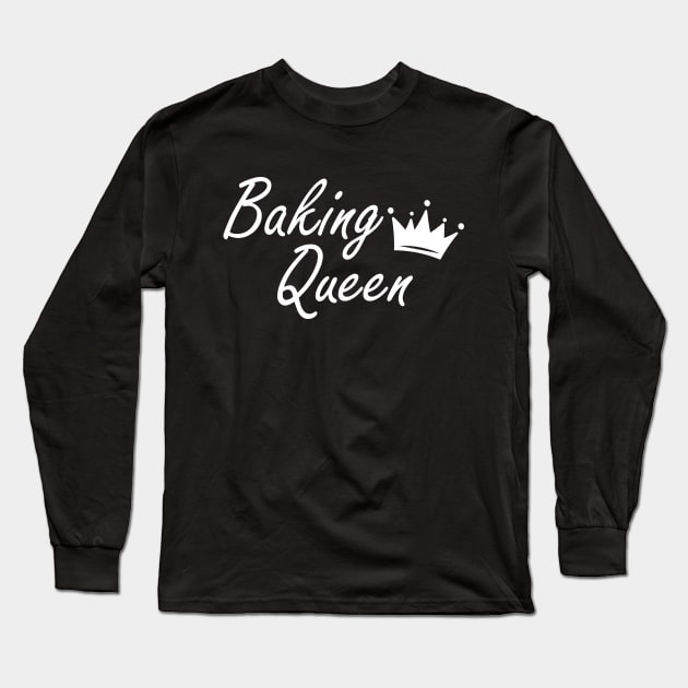 Baking Queen w Long Sleeve T-Shirt by KC Happy Shop